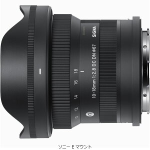 ywOɁA[⍇z SIGMA VO} y󒍌A[2TԂ܂z10-18mm F2.8 DC DN | Contemporary \j[ E }Eg SONY E mount