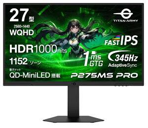 Titan Army �^�C�^���A�[�~�[ WQHD�Ή� 27�^HDR 1000nits�Ή��Q�[�~���O���j�^�[ P275MS PRO