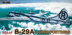 DOYUSHA 童友社 1/72　B-29A　スーパーフォートレス No.72-B29A