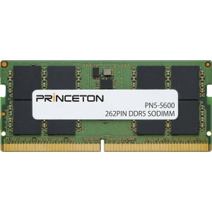 Princeton vXg PN5-5600-16G m[gPC/^fXNgbvPCp 16GB DDR5-5600 262PIN SODIMM