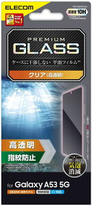 ELECOM エレコム Galaxy A53 5G ガラスフィルム 高透明 PM-G224FLGG