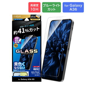 MS\[VY LN-25SG4FGB Galaxy A36 5G KXtBuGLASS PREMIUM FILMvX^_[hTCY u[CgJbg