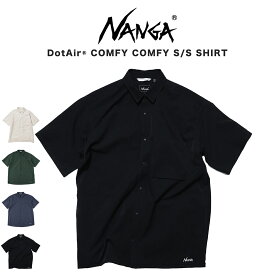 NANGA ナンガ DOT AIR COMFY S/S SHIRT ドットエア コンフィー ショートスリーブシャツ NW2411-1E900 アウトドアシャツ 通気性 速乾性 ギフトにおすすめ