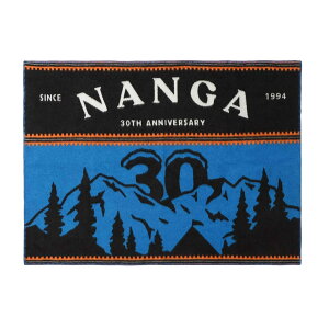 iK NANGA 30TH ANNIVERSARY BLANKET iK 30THAjo[T[ uPbg zc Lv AEghA Ԓ oCt \t@[Jo[ Mtgɂ߁yP10z