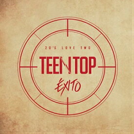 TEEN TOP - TEENTOP 20's Love Two Exito Repackage CD 韓国盤