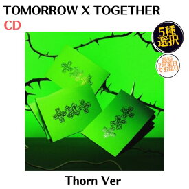 TOMORROW X TOGETHER TXT - 7TH YEAR Thorn Ver 韓国盤 CD 公式 アルバム 5種選択 スビン ヨンジュン ボムギュ テヒョン ヒュニンカイ