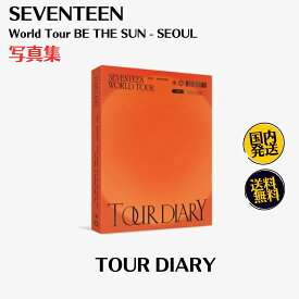 SEVENTEEN - 写真集 WORLD TOUR BE THE SUN SEOUL TOUR DIARY Book 韓国版