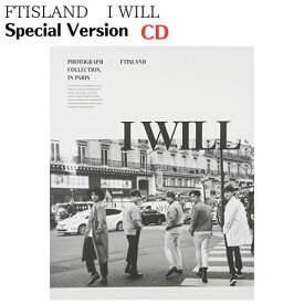 国内発送 FTISLAND - I Will Special Version CD + BOOK 韓国盤 公式 アルバム