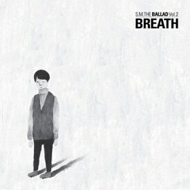 Breath : S.M. The Ballad Vol.2 Korean Version CD 韓国盤