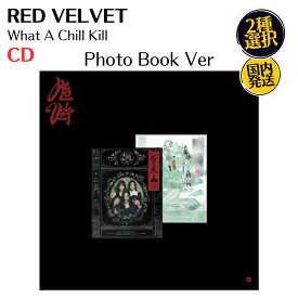 RED VELVET - What A Chill Kill レッドベルベット 正規 3集 Photo Book Ver 韓国盤 CD 公式 アルバム