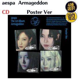 aespa - Armageddon 正規 1集 Poster Ver CD 韓国盤 公式 アルバム エスパ フルアルバム カリナ ウィンター ジゼル ニンニン