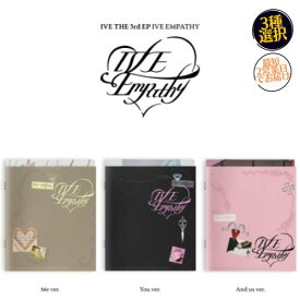 IVE - THE 3rd EP EMPATHY CD 公式 アルバム 韓国盤 アイヴ ユジン ガウル レイ ウォニォン リズ イソ