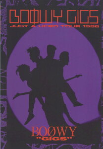 �o���h�X�R�A BOOWY �gGIGS�h JUST A HERO TOUR 1986 �P�C�E�G���E�s�[