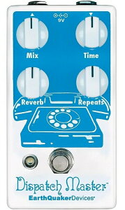 Earthquaker Devices Dispatch Master V3 [���s�A���i][���A���i]�y�A�[�X�N�E�G�C�J�[�f�B�o�C�X�z�y�V�i�z