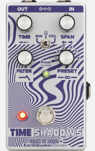 EarthQuaker Devices Time Shadows [���s�A���i][���A���i]�y�A�[�X�N�E�G�C�J�[�f�B�o�C�X�z�y�V�i�z