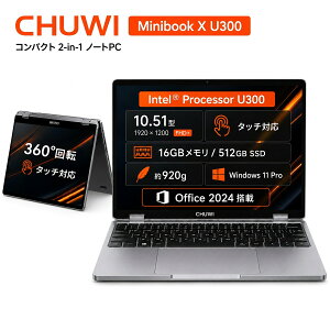 �y���N�[�|�����p��79,999�~�zChuwi 2in1 �m�[�g�p�\�R�� YOGA Office�t�� Windows11 �m�[�gPC 10.51�C���` �^�b�`�p�l�� 360°��] ���^�p�\�R�� DDR5 16GB+512GB SSD�ő�1TB�g�� �ō�3.6GHz Chuwi MiniBook X U300 ������