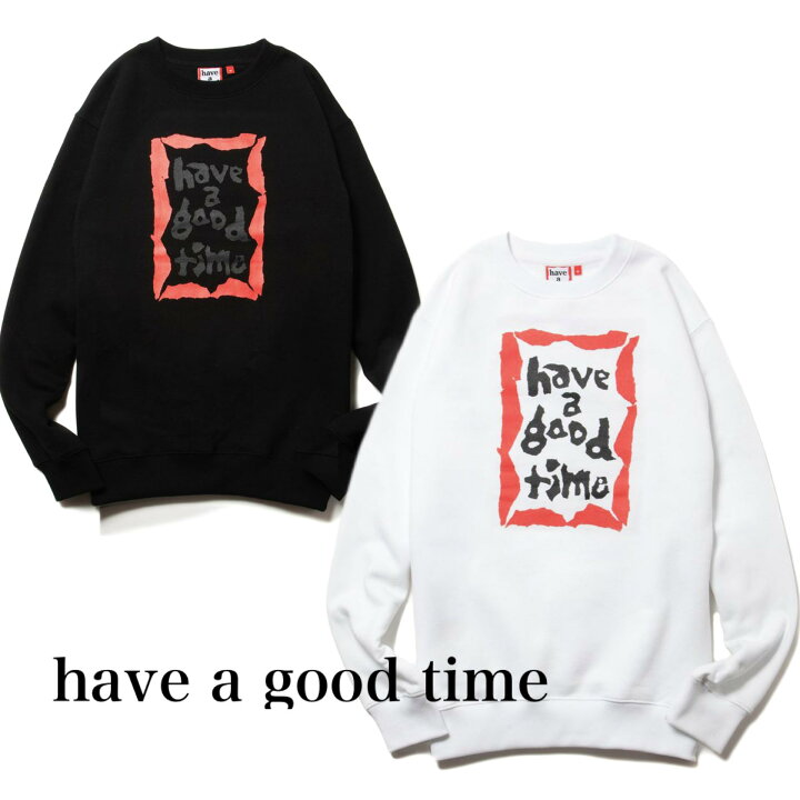楽天市場】have a good time (ハブアグッドタイム) スウェット  