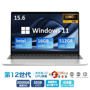 y2Nۏ؁zm[gp\R officet Vi 15.6C` m[gPC windows11 Microsoftoffice 12CPU N5095 tHDt {zL[{[h 32GB NVMe SSD2048GB USB3.0 HDMI LAN Bluetooth e NX}X 