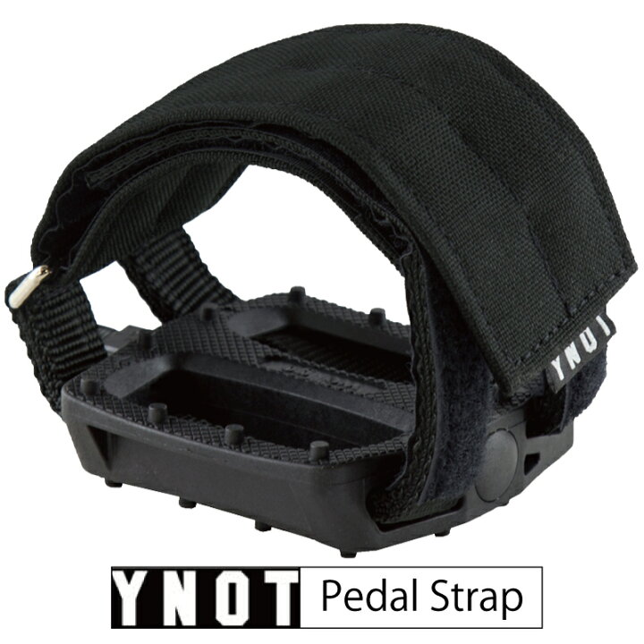 楽天市場】YNOT Pedal Strap | ワイノット ペダルストラップ トゥ 