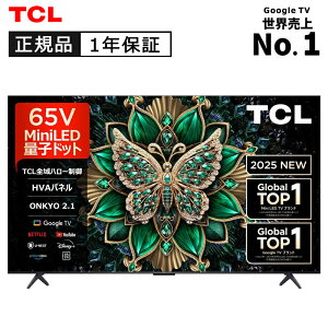 TCL 4K Mini LED�t���e���r 65C6K ���K�i 65C6K 4589449350946
