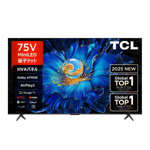 TCL 4K Mini LED�t���e���r 75C6KS ���K�i �e�B�[�V�[�G�� �Ǌ|�� youtube �^��@�\ 4K 75V�^ 75�^ 75�C���` 75C6KS