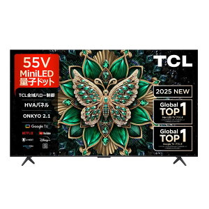 TCL 4K Mini LED�t���e���r 55C6K ���K�i 55C6K 4589449350977