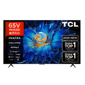 TCL 4K Mini LED�t���e���r 65C6KS ���K�i 65C6KS 4589449351035