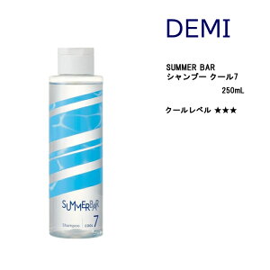 f~ T}[o[@Vv[@N[7@250ml@DEMI@SummerBar@ăV@N[Vv[ ⊴
