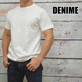 DENIME ドゥニーム DP12-008 半袖 無地 丸胴編みボディ スーパーヘビー クルーネックTシャツ ホワイト
