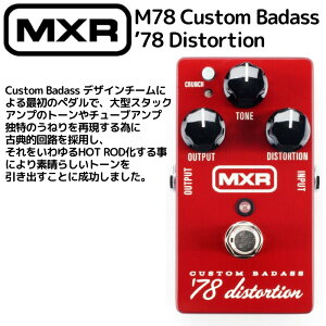 MXR/�G�t�F�N�^�[ �f�B�X�g�[�V�����E�J�X�^���E�o�_�X M78 Custom Badass �f78 Distortion / M78 �G���G�b�N�X�A�[�� 202512ss