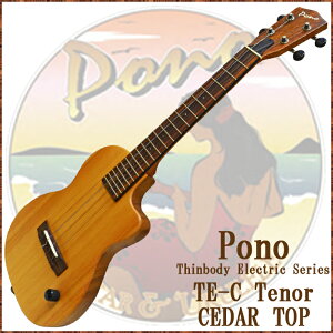 PONO ei[EN TE-C V{fBEGNgbNV[Y PONO TE-C TENOR CEDAR TOP Thinbody Electric Series |myP2z