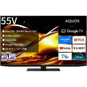 55V�^ mini LED�t���e���r AQUOS 4K HV1���C�� �A�N�I�X GoogleTV���� 4T-C55HV1 �V���[�v�ySHARP�z�yBS�ECS 4K�`���[�i�[�����z
