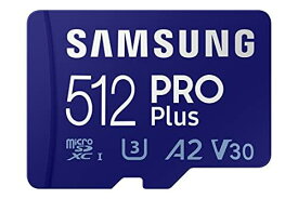 SAMSUNG (サムスン) PRO Plus + アダプター 512GB MicroSDXC 最大160MB/秒 UHS-I U3 A2 V30 フルHD/4K UHD メモリカード Androidスマートフォン/タブレット/Go Pro/DJI(ディージェイアイ)ドローン用 (MB-MD512KA/AM)