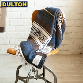 【店内全品ポイント5倍〜10倍】DULTON MEXICAN THROW NAVY BLUE メキシカン スロー ネイビーブルー 【品番：RN-0581NB】 ダルトン インダストリアル アメリカン ヴィンテージ 男前 D2310