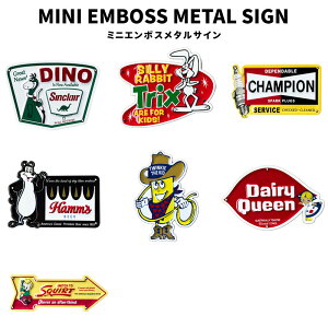 MINI EMBOSS METAL SIGN ~j G{X ^ TC SINCLAIR DINO SILLY RABBIT CHAMPION PLUG SERVICE BEAR COWBOY DAIRY GIRL SQUIRT Aho^CWO Ŕ AJ t[hn [^[n CeAv[g Ce