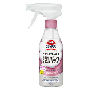 花王 トイレマジックリン こすらずスッキリ泡パック ホワイトフローラルの香り 本体 300ml
