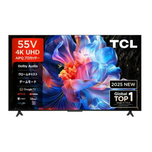 TCL 55�^ 4K�`���[�i�[�����X�}�[�g�e���r 55P61K