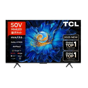 TCL 50�^ 4K MiniLED �X�}�[�g�e���r 50C6KS