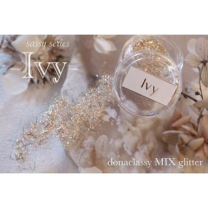 Donaclassy�@MIX�@glitter�@sassy�V���[�Y�@Ivy�i�A�C���B�[�j