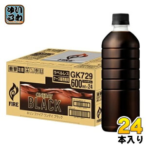 L FIRE t@CA fC ubN xX 600ml ybg{g 24{  ubN 