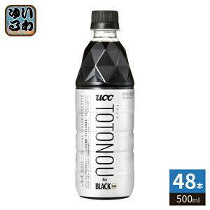 UCC TOTONOU by BLACK ���� 500ml �y�b�g�{�g�� 48�{ (24�{��×2 �܂Ƃߔ���) ���� �g�g�m�E �@�\���\���H�i
