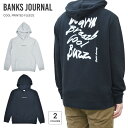 【割引クーポン配布中】 BANKS JOURNAL (バンクス ジャーナル) パーカー COOL PRINTED FLEECE プルオーバー フリース スウェット メンズ S-XL WFL0319 【RCP】【バーゲン】