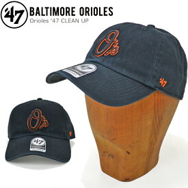 【割引クーポン配布中】 '47 (フォーティーセブン) キャップ ORIOLES 47 CLEAN UP CAP クリーンナップキャップ 帽子 ストラップバックキャップ MLB ブラック 【あす楽対応】【RCP】