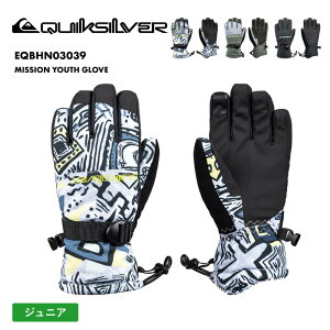 QUIKSILVER/NCbNVo[ LbY WjA 5wO[u MISSION YOUTH GLOVE 2024-25 SNOW EQBHN03039 Xm[{[h XL[ h   h ^b`plΉ nt[X S[O@pl [