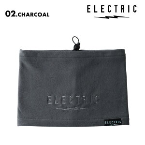 ELECTRIC/エレクトリック メンズ&レディース ネックウォーマー FLEECE NECK WARMER 2024FALL/WINTER EA38 スノボ スノーボード スキー 防寒 ブランド おしゃれ 男性用 型落ち アウトレット