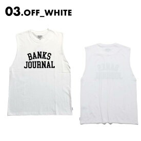 BANKS JOURNAL/バンクスジャーナル メンズ タンクトップ ARCH LOGO BAND CUT TEE 2024 SUMMER ASMU1106 ノースリーブ 袖なし Tシャツ カジュアル ファッション サーフ ブランド 夏 おしゃれ プリント ロゴ 男性用 《OTMSS》 《☆》 型落ち アウトレット