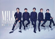 M!LK PHOTOBOOK M!LK a la mode ミルク 写真集 オフィシャルフォトブック 撮り下ろし アイドル グッズ 雑…