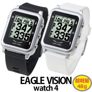 軽量 スリムで着けやすい腕時計型ゴルフナビ EAGLE VISION 超格安一点 watch4 決算特価商品 イーグルビジョン 腕時計タイプゴルフナビ ウォッチ4 EV-717