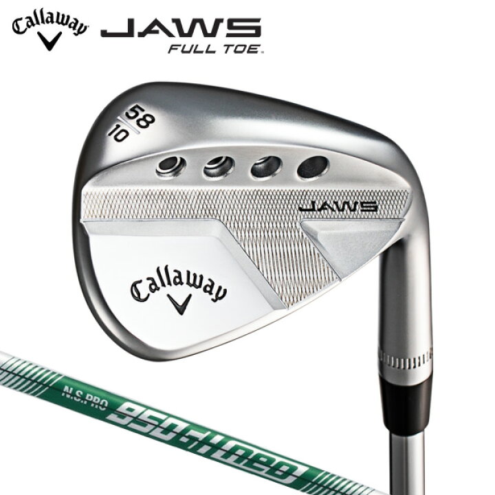 楽天市場】キャロウェイ JAWS FULL TOE ウェッジ N.S.PRO 950GH neo 