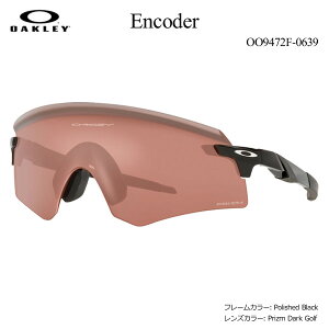 I[N[ GR[_[ OO9472F-0639 TOX i{Kij t[J[: Polished Black YJ[: Prizm Dark Golf Oakley Encoder